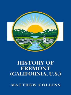 cover image of History of Fremont (California, U.S.)